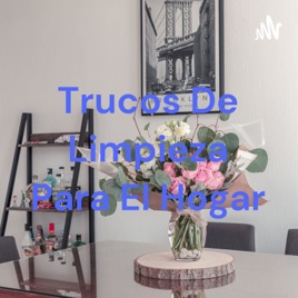 Trucos De Limpieza Para El Hogar