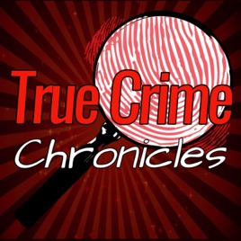True Crime Chronicles