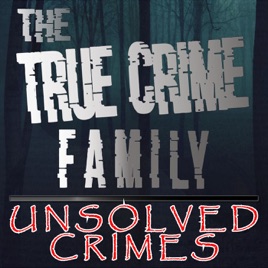 True Crime Family: Unsolved Crimes