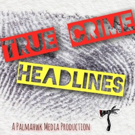 True Crime Headlines