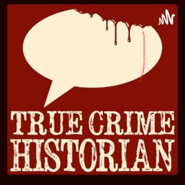 True Crime Historian