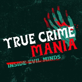 True Crime Mania