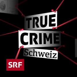True Crime Schweiz