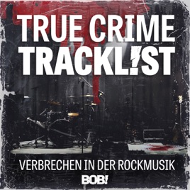 True Crime Tracklist – Verbrechen in der Rockmusik