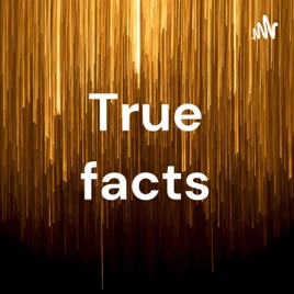 True facts