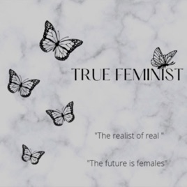 TRUE FEMINIST