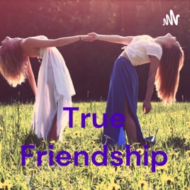 True Friendship