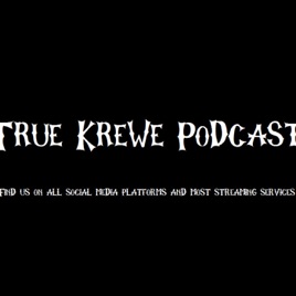 True Krewe Podcast