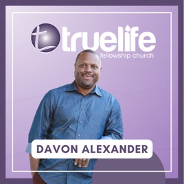 True Life Fellowship Church Podcast