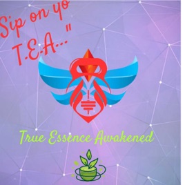 Truessence Awakened  T.E.A