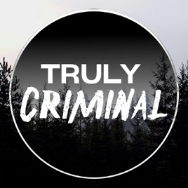 Truly Criminal
