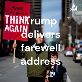 Trump delivers farewell address
