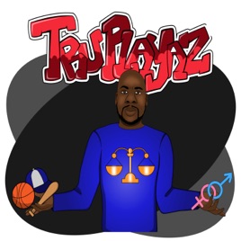TruPlayaz Podcast