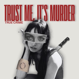 Trust Me, It's Murder