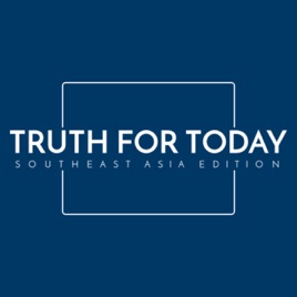 Truth for Today Southeast Asia Edition