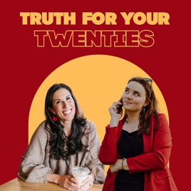 Truth for your Twenties