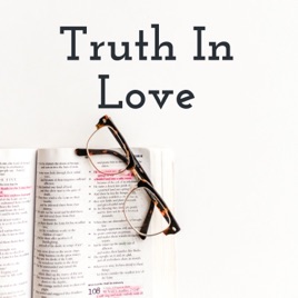 Truth In Love