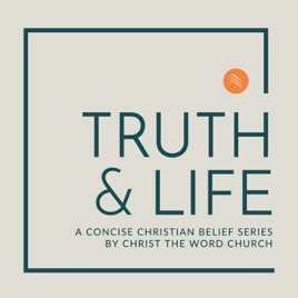 Truth & Life