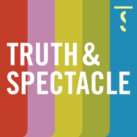 Truth & Spectacle