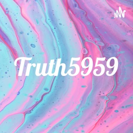 Truth5959