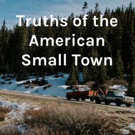 Truths of the American Small Town