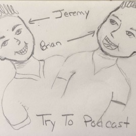 Try to Podcast