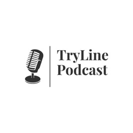 TryLine Podcast