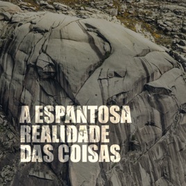 TSF - A espantosa realidade das coisas - Podcast