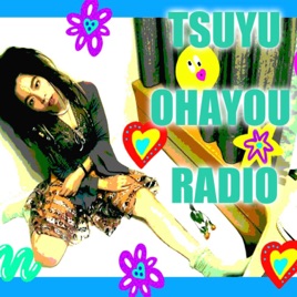 TSUYU OHAYOU RADIO