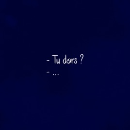 Tu dors ?