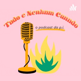TUDO e nenhum canudo