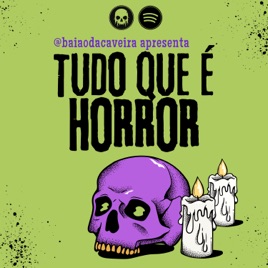 Tudo Que é Horror