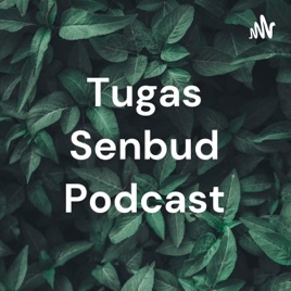 Tugas Senbud Podcast