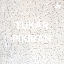 TUKAR PIKIRAN