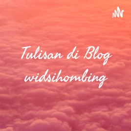 Tulisan di Blog widsihombing