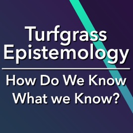 Turfgrass Epistemology