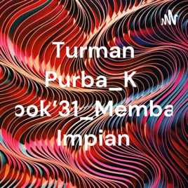 Turman Purba_Kelompok'31_Membangun Impian