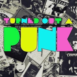 Turned Out A Punk