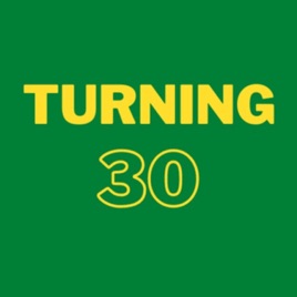 Turning 30