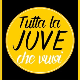 Tutta la Juve che vuoi - Radio Bianconera