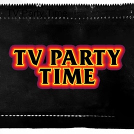TV Party Time