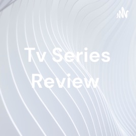 Tv Series Review