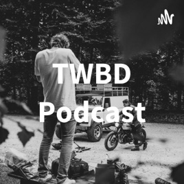 TWBD Podcast