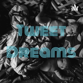 Tweet Dreams