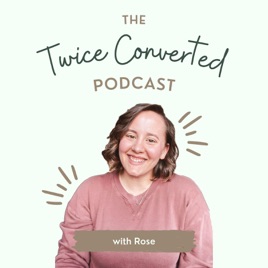 Twice Converted