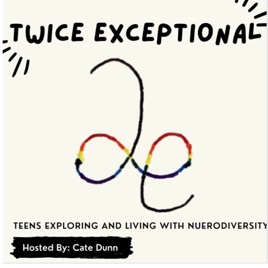 Twice Exceptional: Exploring and Living with Neurodiversity