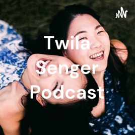 Twila Senger Podcast