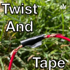 Twist And Tape