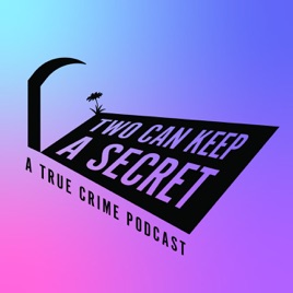 Two Can Keep A Secret