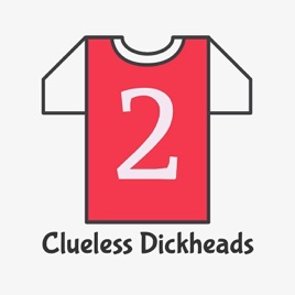 Two Clueless Dickheads